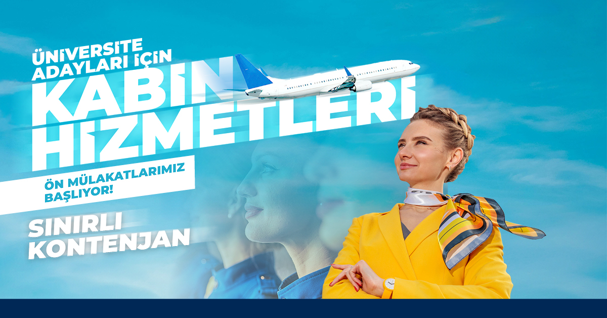 Kabin Hizmetleri Ön Mülakatlarımız Başlıyor!